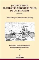 Book cover of Jacob Cuelbis: El Thesoro chorográphico de las Espannas Volumen I by Milka Villayandre Llamazares