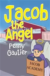 Book cover of Jacob the Angel by Penny Gautier