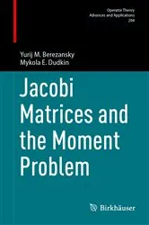 Book cover of Jacobi Matrices and the Moment Problem by Yurij M. Berezansky