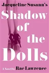 Book cover of Jacqueline Susann's Shadow of the Dolls by Unknown