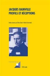 Book cover of Jacques Bainville - Profils et réceptions by Michel Grunewald