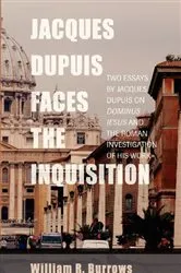 Book cover of Jacques Dupuis Faces the Inquisition by William R. Burrows