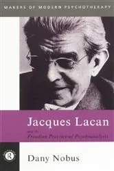 Book cover of Jacques Lacan and the Freudian Practice of Psychoanalysis by Dany Nobus