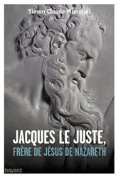 Book cover of Jacques le juste, frère de Jésus by Simon-Claude Mimouni