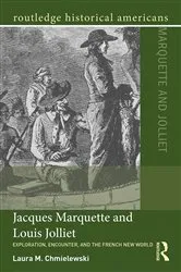 Book cover of Jacques Marquette and Louis Jolliet by Laura M. Chmielewski