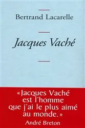Book cover of Jacques Vaché by Bertrand Lacarelle