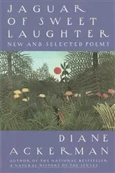 Book cover of Jaguar of Sweet Laughter by Diane Ackerman