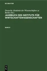 Book cover of Jahrbuch des Instituts für Wirtschaftswissenschaften. Band 8 by Deutsche Akademie der Wissenschaften zu Berlin