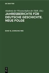 Book cover of Jahresberichte für deutsche Geschichte. Neue Folge. Band 18, Jahrgang 1966 by Akademie der Wissenschaften der DDR.