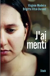 Book cover of J'ai menti by Virginie Madeira