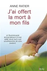 Book cover of J'ai offert la mort à mon fils by Anne Ratier