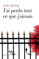 Book cover of J'ai perdu tout ce que j'aimais by Unknown