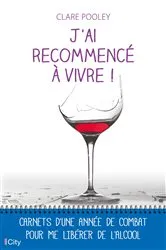 Book cover of J'ai recommencé à vivre ! by Clare Pooley