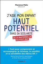 Book cover of J'aide mon enfant haut potentiel dans sa scolarité by Florence Pâris