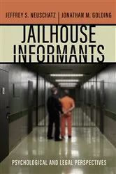 Book cover of Jailhouse Informants by Jeffrey S. Neuschatz