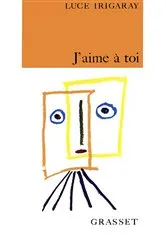 Book cover of J'aime à toi by Luce Irigaray