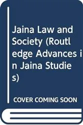Book cover of Jaina Law and Society by Peter Flügel