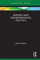 Book cover of Jainism and Environmental Politics by Unknown