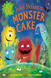 Book cover of Jake Bakes a Monster Cake by Lucy Rowland