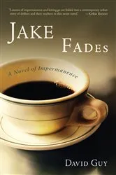 Book cover of Jake Fades by David Guy