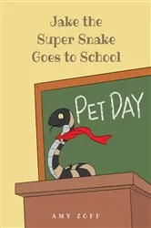Book cover of Jake the Super Snake Goes to School by Amy Zopp