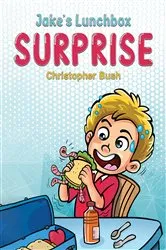 Book cover of Jake's Lunchbox Surprise by Christopher Bush