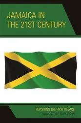 Book cover of Jamaica in the 21st Century by Livingstone Thompson