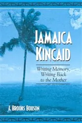 Book cover of Jamaica Kincaid by J. Brooks Bouson