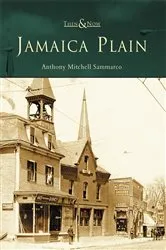 Book cover of Jamaica Plain by Anthony Mitchell Sammarco