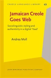 Book cover of Jamaican Creole Goes Web by Andrea Moll