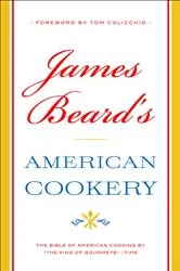 Book cover of James Beard's American Cookery by James Beard