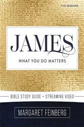 Book cover of James Bible Study Guide plus Streaming Video by Margaret Feinberg