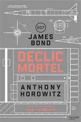 Book cover of James Bond - Déclic mortel by Anthony Horowitz