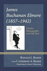 Book cover of James Buchanan Elmore (1857-1942) by Ronald L. Baker