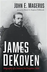 Book cover of James DeKoven by John E. Magerus