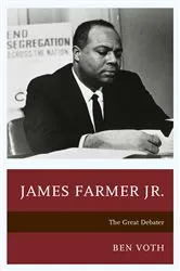 Book cover of James Farmer Jr. by Ben Voth