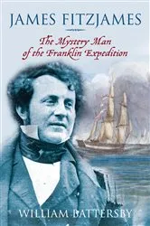 Book cover of James Fitzjames by William Battersby