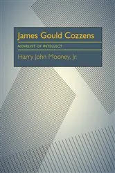 Book cover of James Gould Cozzens by Harry John Mooney