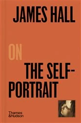 Book cover of James Hall on the Self-Portrait (Pocket Perspectives) by James Hall