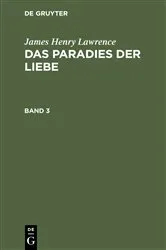 Book cover of James Henry Lawrence: Das Paradies der Liebe. Band 3 by James Henry Lawrence