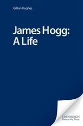 Book cover of James Hogg: A Life by Unknown