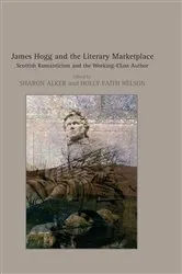 Book cover of James Hogg and the Literary Marketplace by Holly Faith Nelson