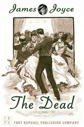 Book cover of James Joyce's The Dead - Unabridged by James Joyce