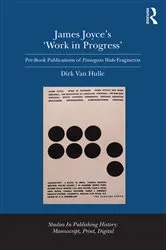 Book cover of James Joyce's 'Work in Progress' by Dirk Van Hulle