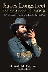 Book cover of James Longstreet and the American Civil War by Unknown