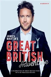 Book cover of James Martin's Great British Adventure by James Martin