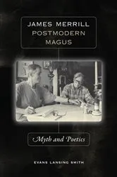 Book cover of James Merrill, Postmodern Magus by Evans Lansing Smith