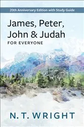 Book cover of James, Peter, John and Judah for Everyone by N.T. Wright