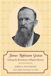 Book cover of James Robinson Graves by James A. Patterson