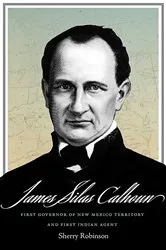 Book cover of James Silas Calhoun by Sherry Robinson